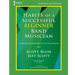 Habits of a Successful Beginner Band Musician - Baritone Saxophone - Book