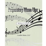 Preparatory Warm-ups for Band by William J Castillo