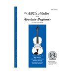 The ABC's of Violin for the Absolute Beginner
