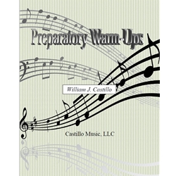 Preparatory Warm-ups for Band by William J Castillo