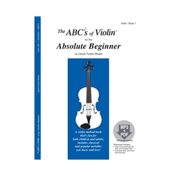 The ABC's of Violin for the Absolute Beginner